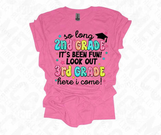So Long 2nd Grade! Look Out 3rd Grade! 🎓 Tee