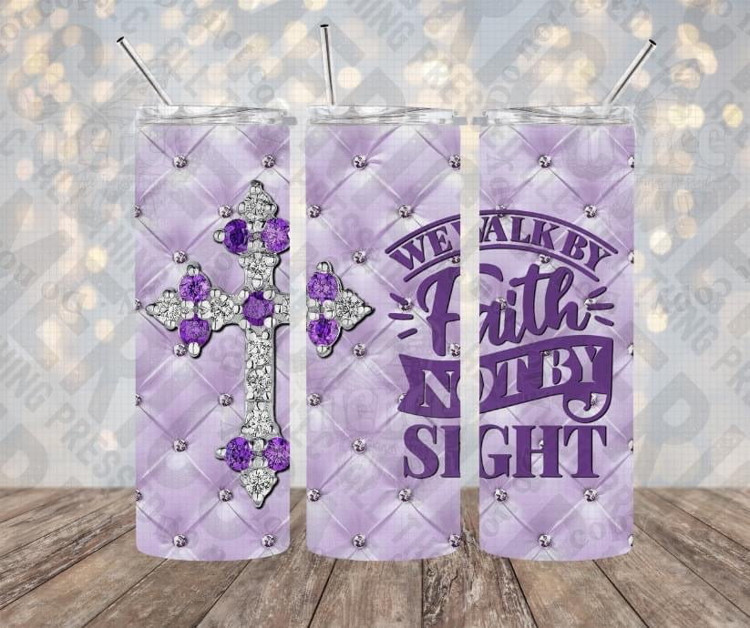 20oz | 30oz We Walk By Faith Not By Sight ✝️ Tumbler 0126