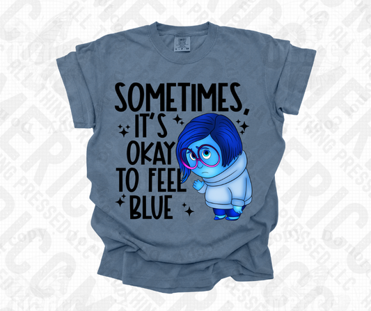 Sometimes It's Okay to Feel Blue Tee