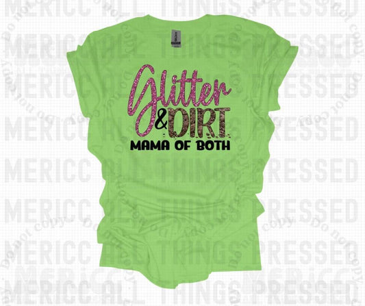 Pink Glitter & Dirt Mama of Both Tee