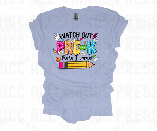 Watch Out Pre-K Grade Here I Come! DTF