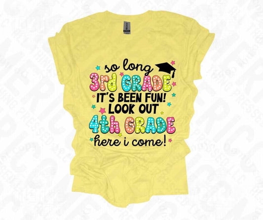 So Long 3rd Grade! Look Out 4th Grade! 🎓 Tee