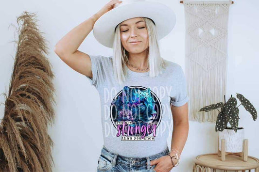 You Are Stronger Than You Know 🐆 Tee