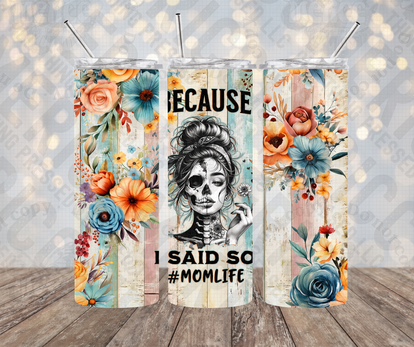 20oz | 30oz Because I Said So #MomLife Tumber 0114