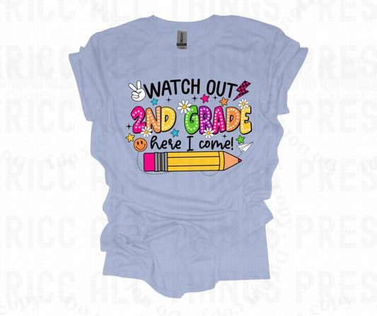 Watch Out 2nd Grade Here I Come! Tee