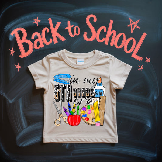 In My 5th Grade Era DTF