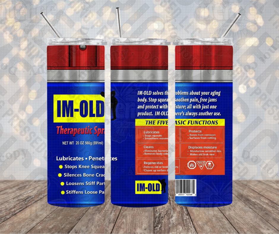20oz | 30oz I'm Old Spray Tumbler 0060