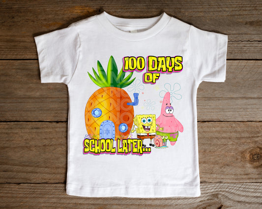 100 Days Of School Later Tee
