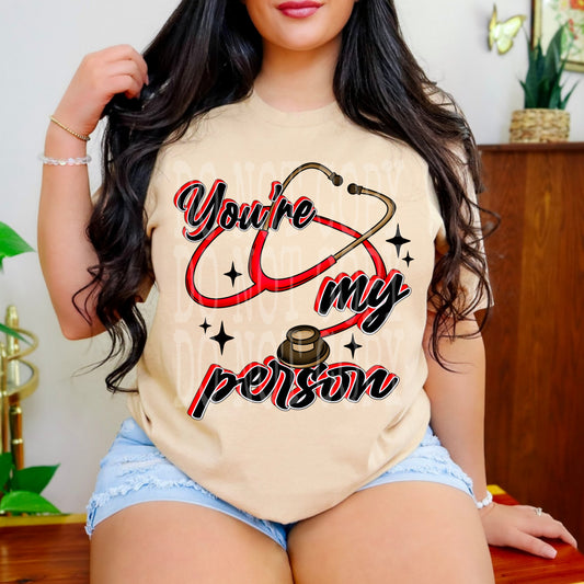 You're My Person DTF