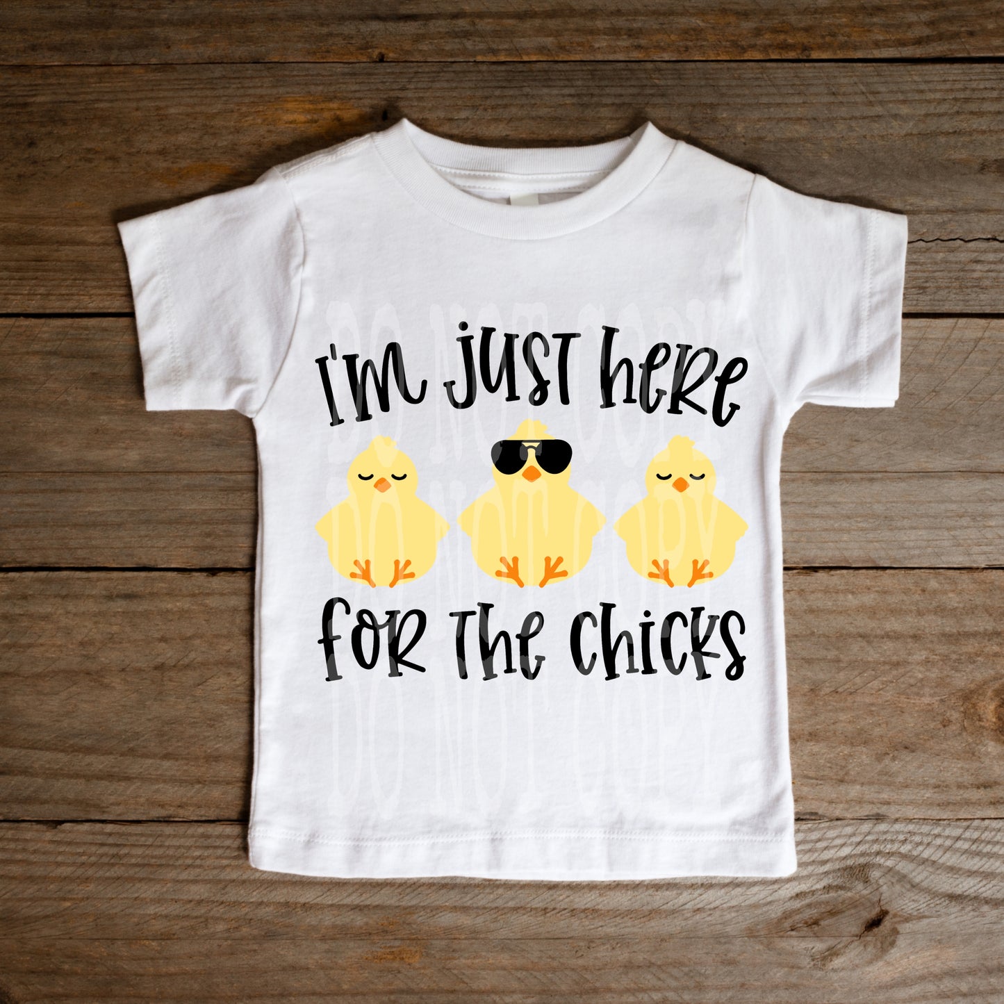 Just Here For The Chicks Tee