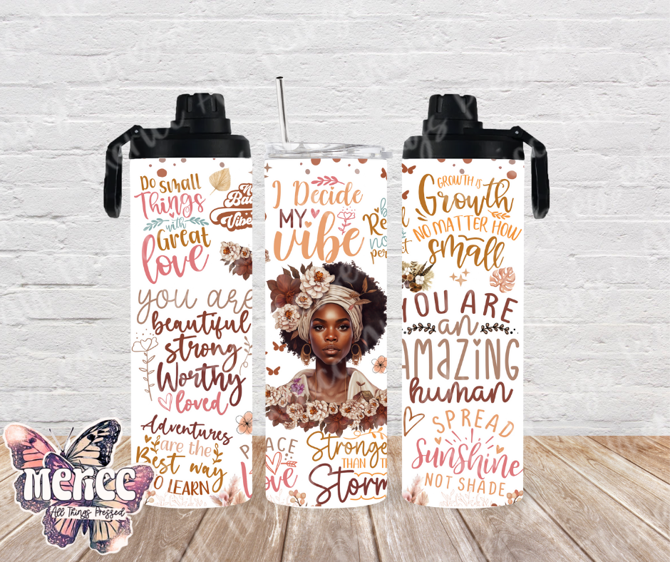 20oz Dual Lid Tumbler: I Decide My Vibe 0026