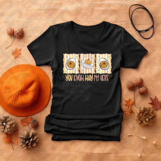 Thanksgiving You Know Why I'm Here DTF