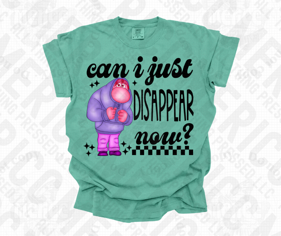 Can I just Disappear Now? Tee