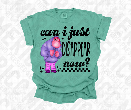 Can I just Disappear Now? Tee