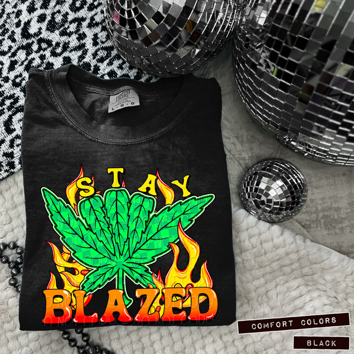 Stay Blazed DTF