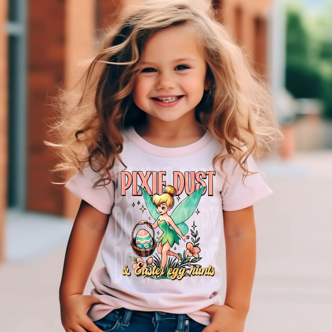 Pixie Dust And Easter Egg Hunts Tee
