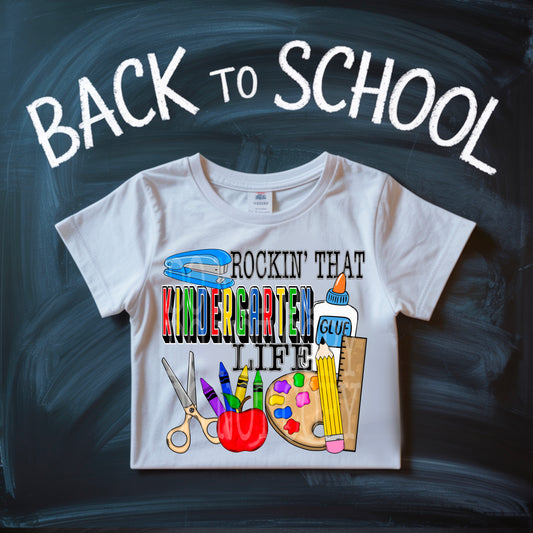 Rockin That Kindergarten Life DTF