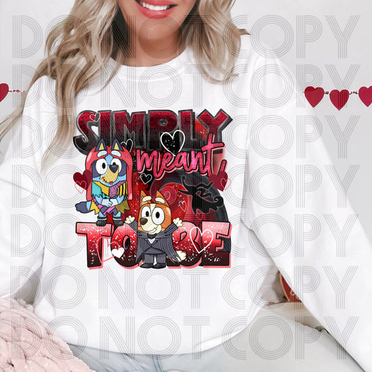 Simply Meant To Be DTF