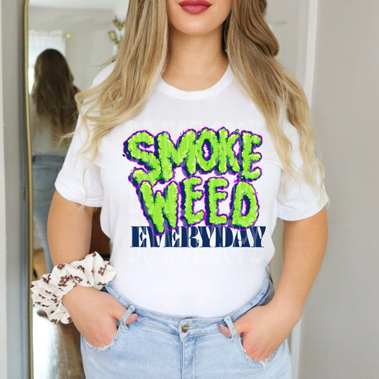 Smoke Weed Everyday DTF