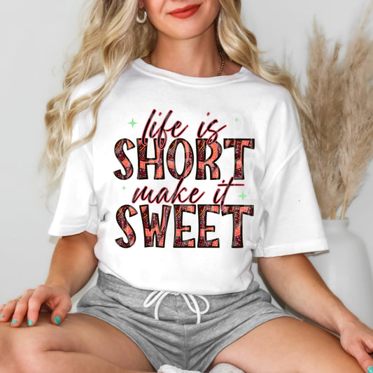 Life Is Short DTF