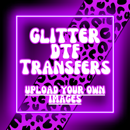 Glitter DTF Transfers