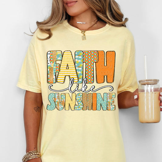 Faith Like Sunshine DTF